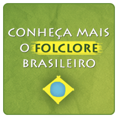 Conheça mais o foclore brasileiro